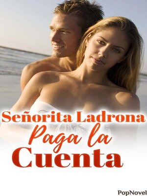 cover image of Señorita Ladrona, Paga la Cuenta